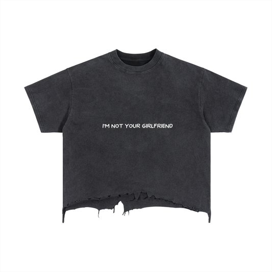 im not your girlfriend,ripped,t shirt,shirt,imyounik,merch